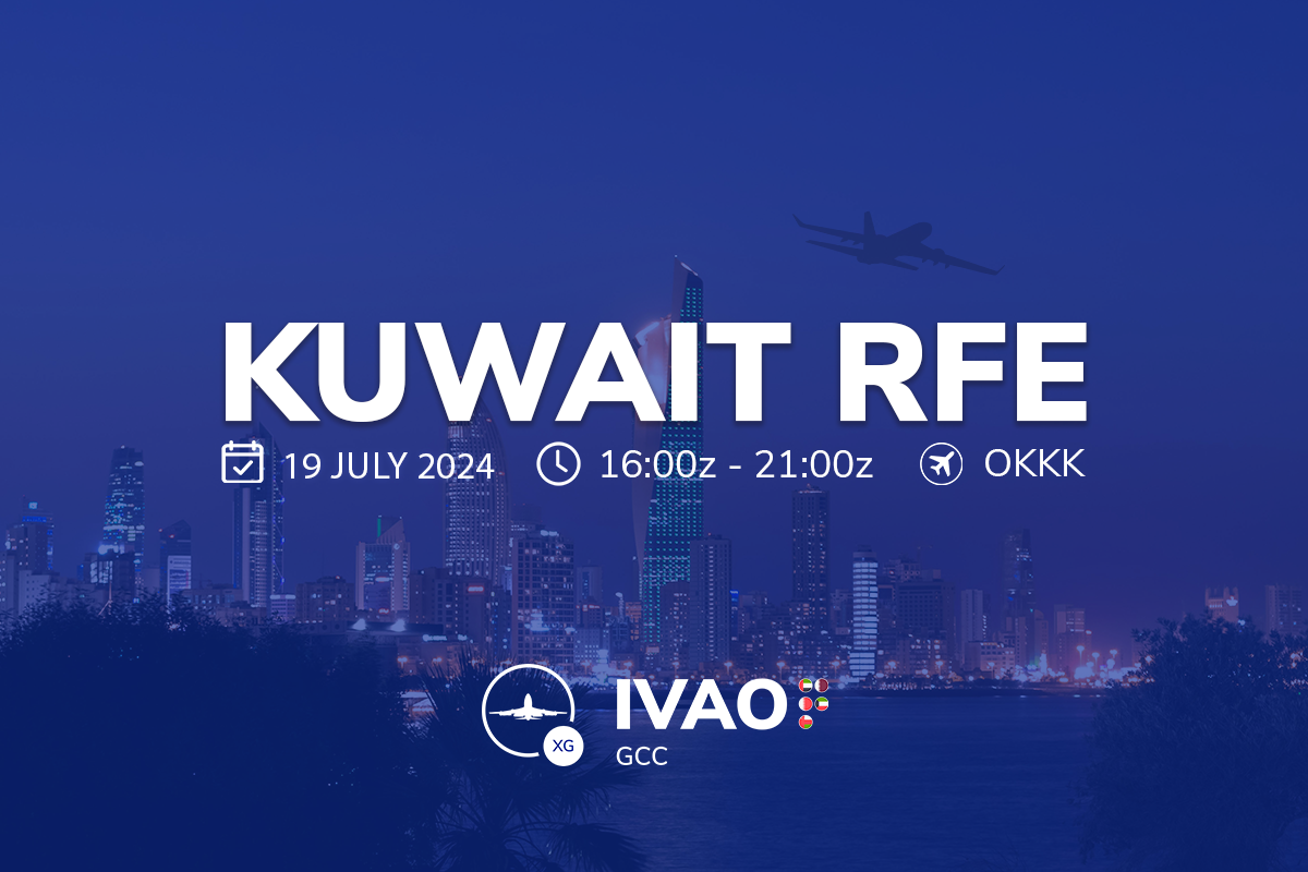 [19 JUL | 16z - 21z] [HQ+XG] Kuwait RFE